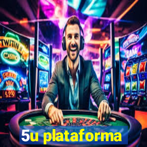 5u plataforma